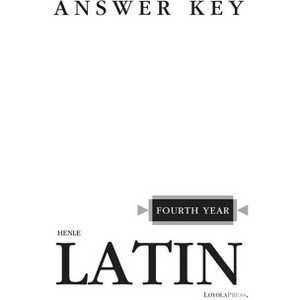 Henle Latin Fourth Year Answer Key - by  Robert J Henle (Paperback) - 1 of 1