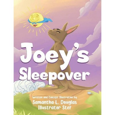 Joey's Sleepover - by  Samantha L Douglas (Hardcover)