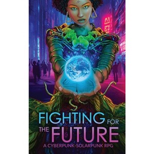 Fighting for the Future - by  Justine Norton-Kertson (Hardcover) - 1 of 1