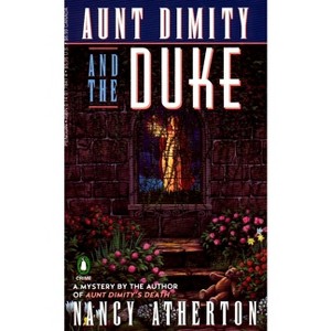 Aunt Dimity and the Duke - (Aunt Dimity Mystery) by  Nancy Atherton (Paperback) - 1 of 1