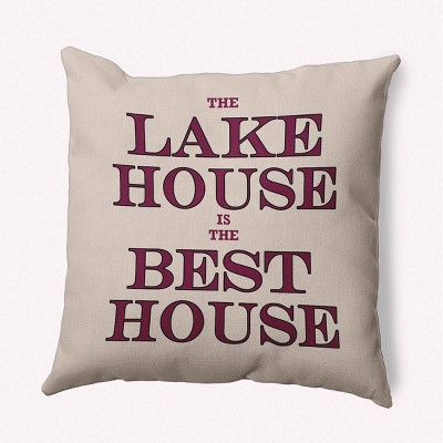 16"x16" 'Lake House Best House' Square Throw Pillow - e by design