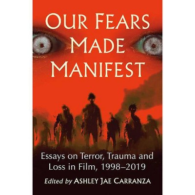 Our Fears Made Manifest - by  Ashley Jae Carranza (Paperback)