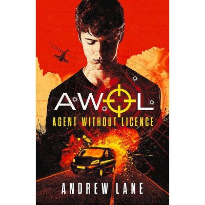 Agent Without Licence, 1 - (Awol) by  Andrew Lane (Paperback)