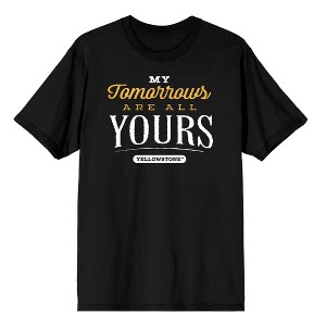 Yellowstone My Tomorrows Are All Yours Juniors Black T-shirt - 1 of 3
