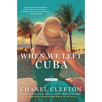 When We Left Cuba -  by Chanel Cleeton (Paperback)