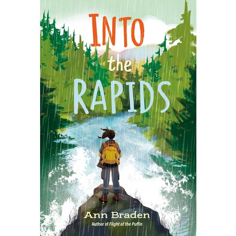 Into the Rapids - by  Ann Braden (Hardcover) - image 1 of 1