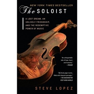 The Soloist - by  Steve Lopez (Paperback) - 1 of 1