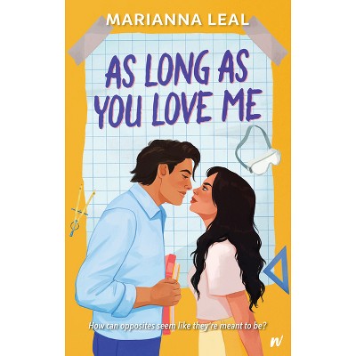 As Long as You Love Me - by  Marianna Leal (Paperback)