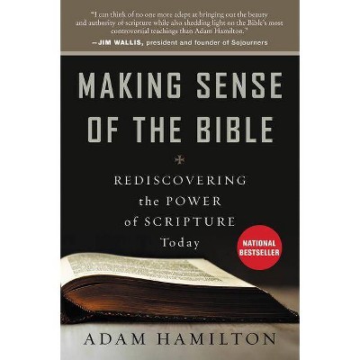  Making Sense of the Bible - by  Adam Hamilton (Paperback) 