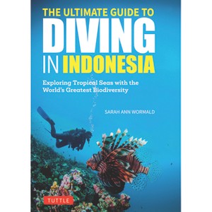 The Ultimate Guide to Diving in Indonesia - by  Wormald (Paperback) - 1 of 1