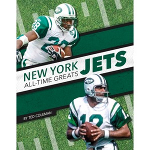 New York Jets All-Time Greats - by  Ted Coleman (Paperback) - 1 of 1