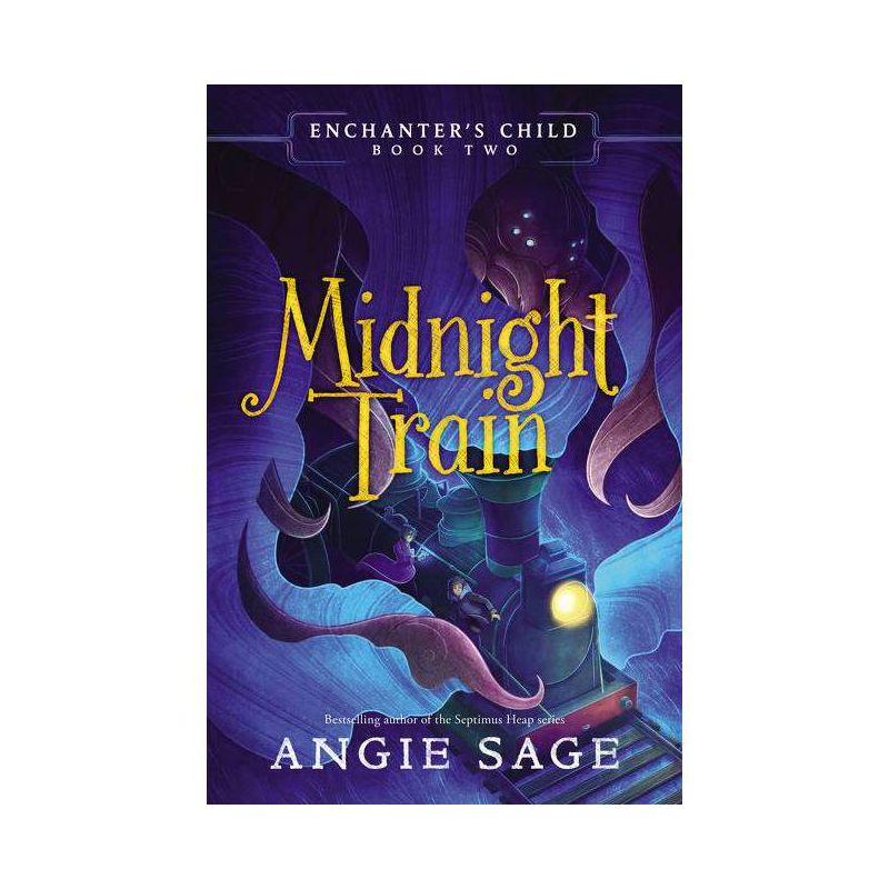 Enchanter's Child, Book Two: Midnight Train - by Angie Sage, 1 of 2