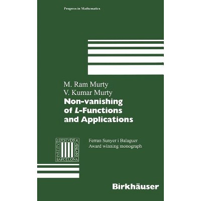 Non-Vanishing of L-Functions and Applications - (Progress in Mathematics) by  Ferran Sunyer I Balaguer & Birkhouser & Ram M Murty & Kumar V Murty