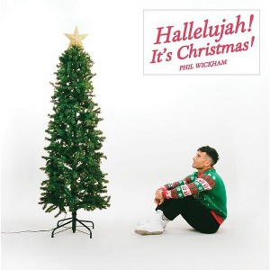 Phil Wickham - Hallelujah! Its Christmas! (CD) - 1 of 1
