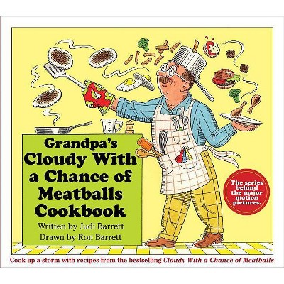 Grandpa's Cloudy with a Chance of Meatballs Cookbook - by  Judi Barrett (Hardcover)