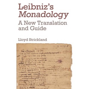 Leibniz's Monadology - by  Lloyd Strickland (Paperback) - 1 of 1