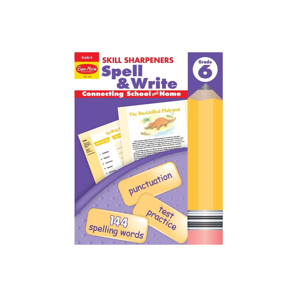 Skill Sharpeners: Spell & Write, Grade 6 Workbook - by Evan-Moor Educational Publishers (Paperback)