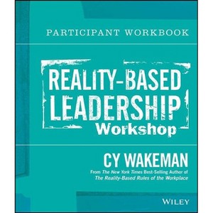 Reality-Based Leadership Participant Workbook - by  Cy Wakeman (Paperback) - 1 of 1