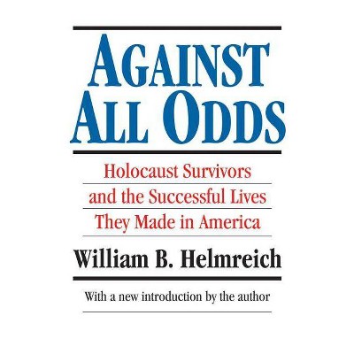 Against All Odds - (Library of Conservative Thought) 2nd Edition by  William B Helmreich (Paperback)