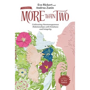 More Than Two, Second Edition - (More Than Two Essentials) 2nd Edition by  Eve Rickert & Andrea Zanin (Hardcover) - 1 of 1