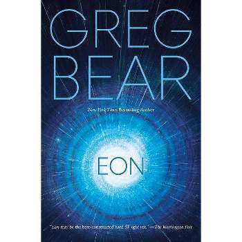 Eon - by  Greg Bear (Paperback)