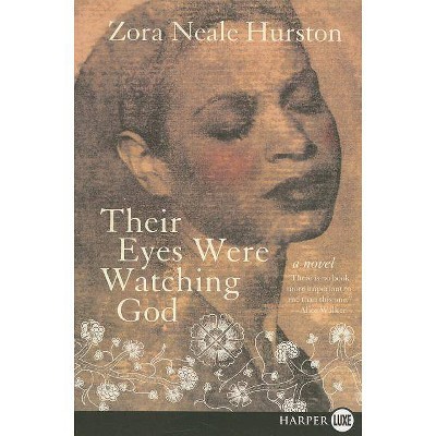 Their Eyes Were Watching God - Large Print by  Zora Neale Hurston (Paperback)