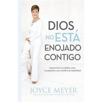 Dios No Está Enojado Contigo - by  Joyce Meyer (Paperback)