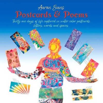 Postcards & Poems - by  Aaron Evans (Paperback)