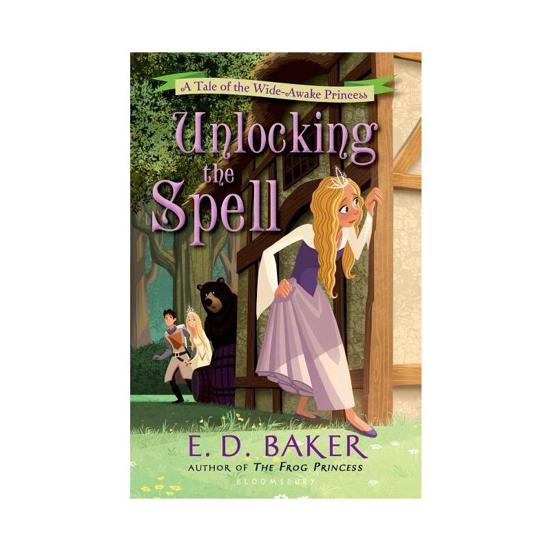 Unlocking the Spell - (Wide-Awake Princess) by  E D Baker (Paperback), 1 of 2
