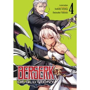 Berserk of Gluttony (Manga) Vol. 4 - by  Isshiki Ichika (Paperback) - 1 of 1