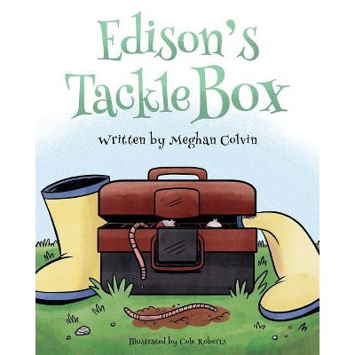 Edison's Tackle Box - by  Meghan Colvin (Paperback)