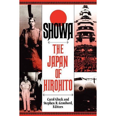 Showa - by  Carol Gluck (Paperback)