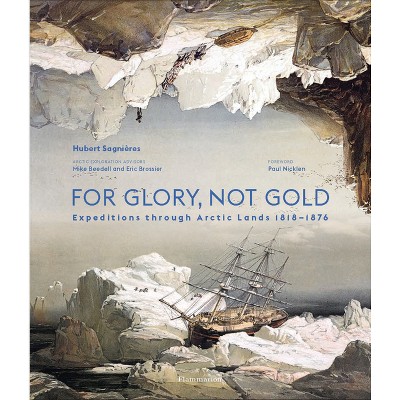 For Glory, Not Gold - by  Hubert Sagnières (Hardcover)