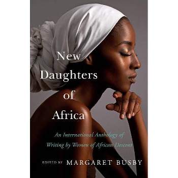 New Daughters of Africa - by  Margaret Busby (Hardcover)
