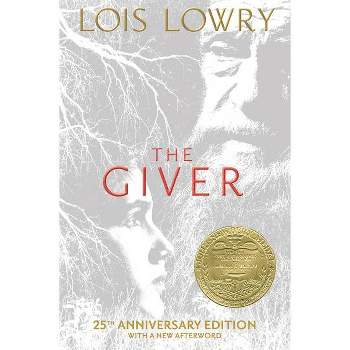 The Giver 25th Anniversary Edition - (Giver Quartet) 25th Edition by  Lois Lowry (Hardcover)