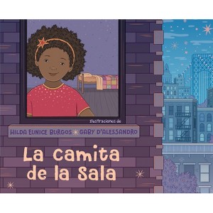 La Camita de la Sala / The Cot in the Living Room - by  Hilda Eunice Burgos (Hardcover) - 1 of 1