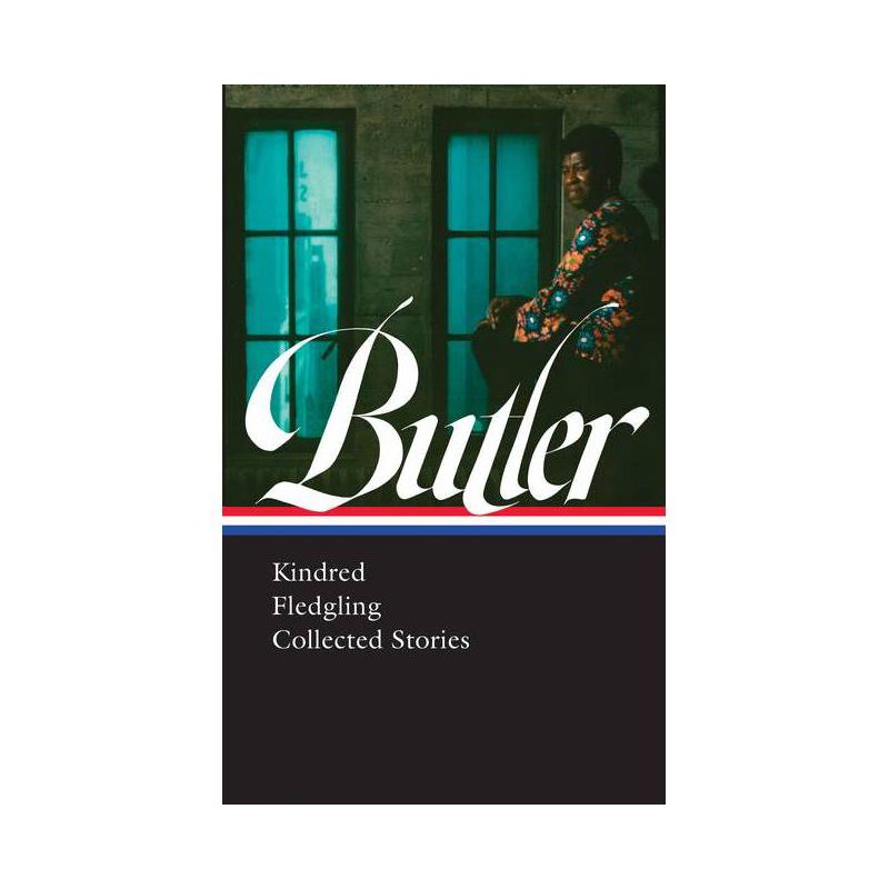 Octavia E. Butler: Kindred, Fledgling, Collected Stories (Loa #338) - by  Octavia Butler (Hardcover), 1 of 2