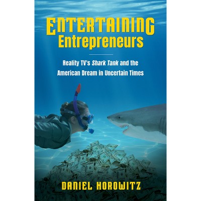 Entertaining Entrepreneurs - By Daniel Horowitz (paperback) : Target