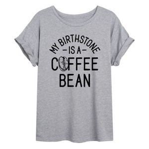Women's - Instant Message - My Birthstone is a Coffee Bean Oversized Graphic T-Shirt - 1 of 4