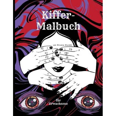 Kiffer-Malbuch für Erwachsene - by  Rhianna Blunder (Paperback)