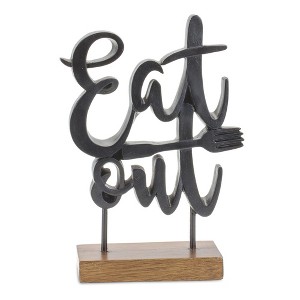 Eat Out Kitchen Sentiment Sign with Wood Base 8.75"H - 1 of 2