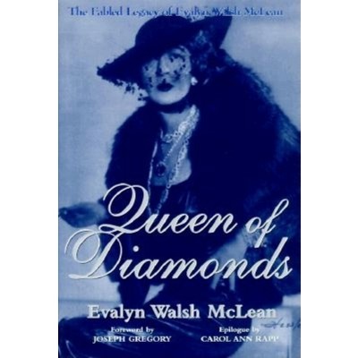 Queen of Diamonds - by  Evalyn Walsh McLean (Hardcover)