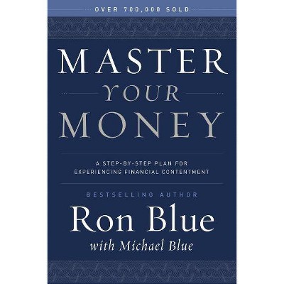 Master Your Money - by  Ron Blue (Paperback)