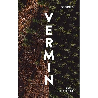 Vermin - by  Lori Hahnel (Paperback)