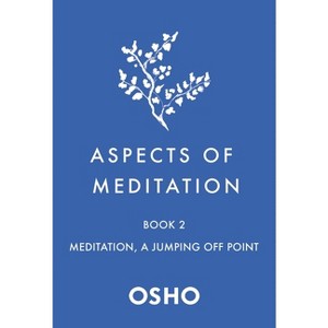 Aspects of Meditation Book 2 - by  Osho (Paperback) - 1 of 1