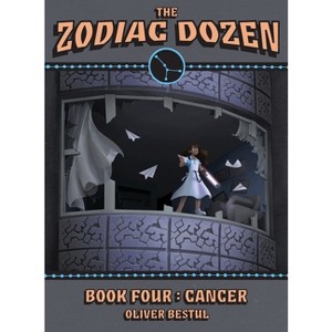 Cancer - (Zodiac Dozen) by  Oliver Bestul (Paperback) - 1 of 1