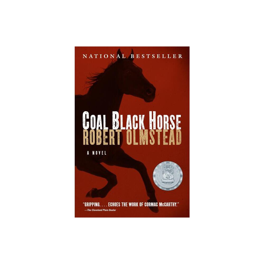 Coal Black Horse - by Robert Olmstead (Paperback)