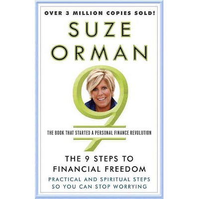 The 9 Steps to Financial Freedom - by  Suze Orman (Paperback)