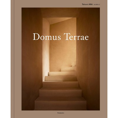Domus Terrae - by  Tatsuro Miki (Hardcover)