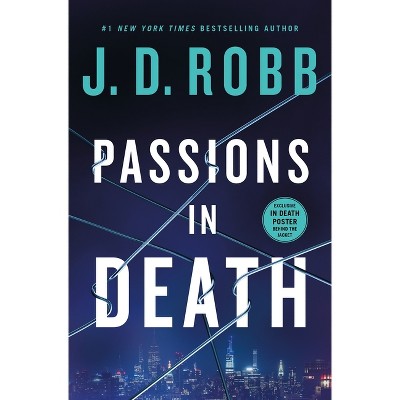 Passions in Death - (In Death) by  J D Robb (Hardcover)